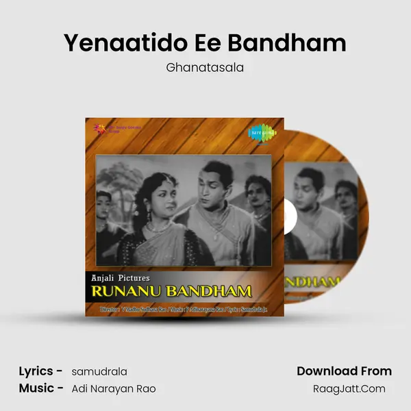 Yenaatido Ee Bandham MP3 Song by Ghanatasala Cover