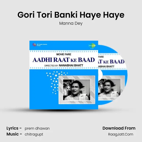Gori Tori Banki Haye Haye MP3 Song by Manna Dey Cover