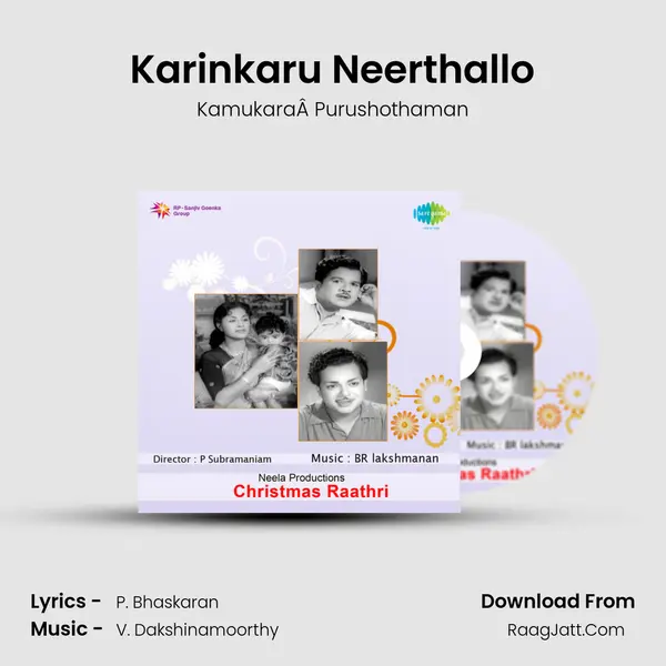 Karinkaru Neerthallo MP3 Song by KamukaraÂ Purushothaman Cover