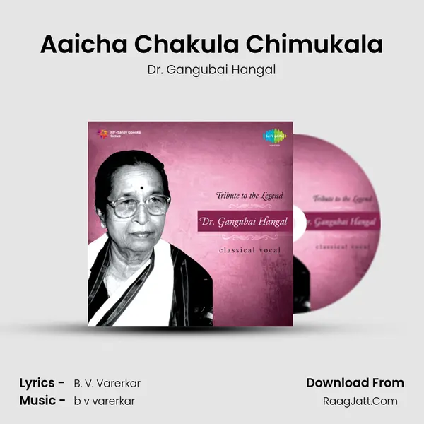 Tribute To The Legend Dr Gangubai Hangal Cd 1 - Dr. Gangubai Hangal
