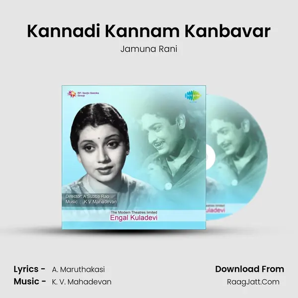 Kannadi Kannam Kanbavar MP3 Song by Jamuna Rani Cover