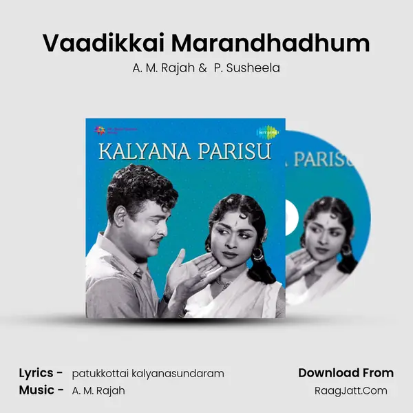 Vaadikkai Marandhadhum MP3 Song by A. M. Rajah Cover