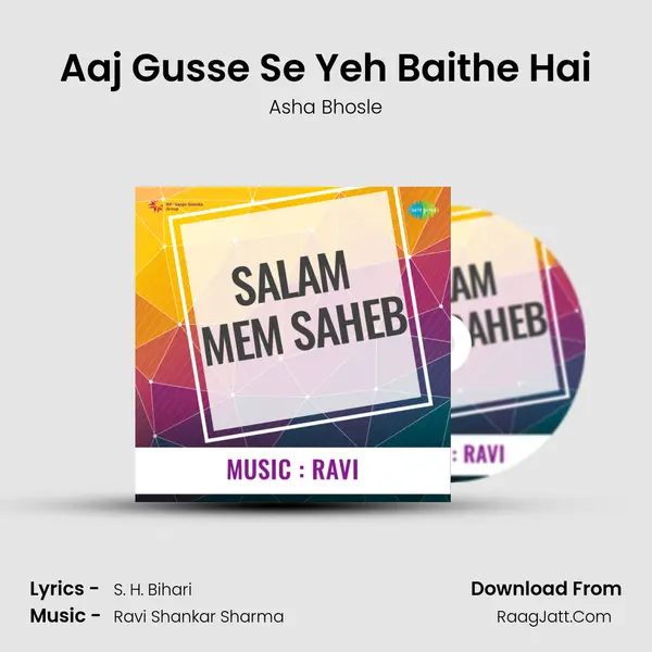 Aaj Gusse Se Yeh Baithe Hai MP3 Song by Asha Bhosle Cover