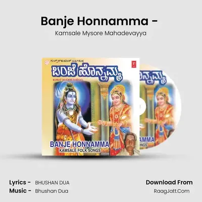 Banje Honnamma - Kamsale Mysore Mahadevayya
