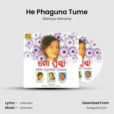 He Phaguna Tume MP3 Song by Akshaya Mohanty Cover