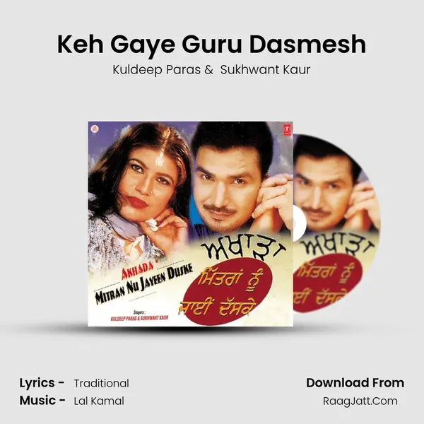 Keh Gaye Guru Dasmesh MP3 Song by Kuldeep Paras Cover