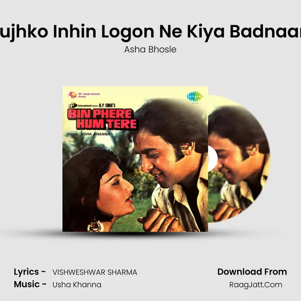 Mujhko Inhin Logon Ne Kiya Badnaam MP3 Song by Asha Bhosle Cover