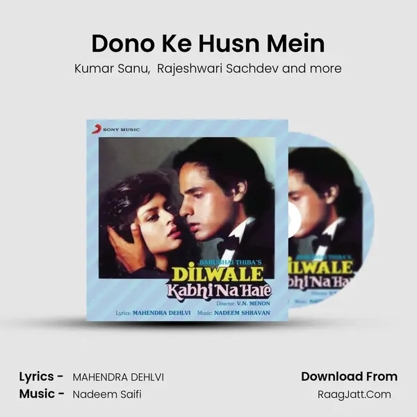 Dono Ke Husn Mein MP3 Song by Kumar Sanu Cover