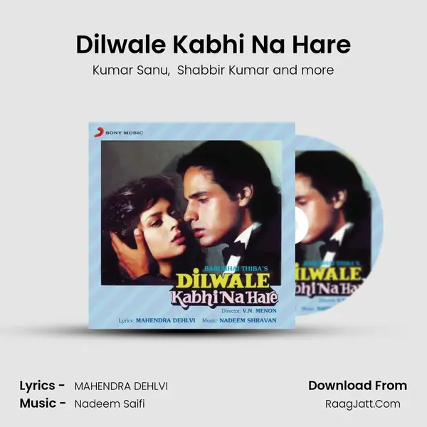 Dilwale Kabhi Na Hare MP3 Song by Kumar Sanu Cover