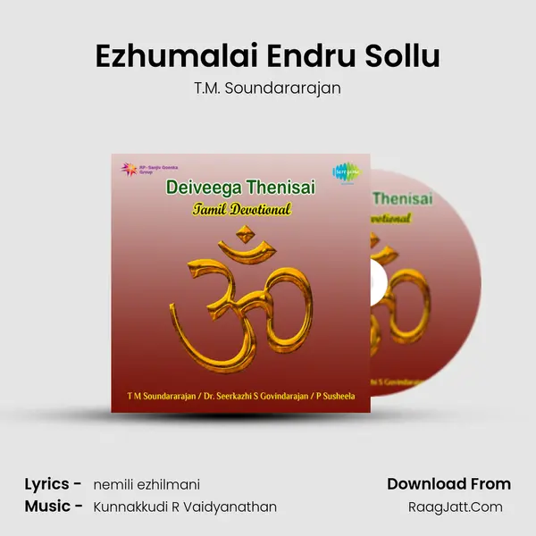 Ezhumalai Endru Sollu MP3 Song by T.M. Soundararajan Cover