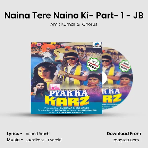Naina Tere Naino Ki- Part- 1 - JB MP3 Song by Amit Kumar Cover