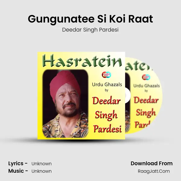 Gungunatee Si Koi Raat MP3 Song by Deedar Singh Pardesi Cover