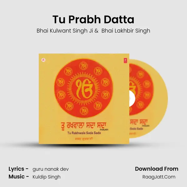Tu Prabh Datta MP3 Song by Bhai Kulwant Singh Ji Cover