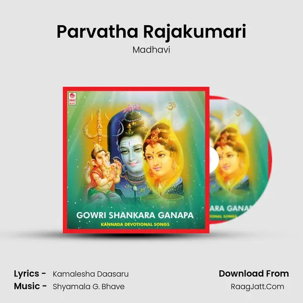 Parvatha Rajakumari MP3 Song by Madhavi Cover