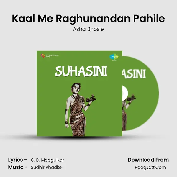 Kaal Me Raghunandan Pahile MP3 Song by Asha Bhosle Cover