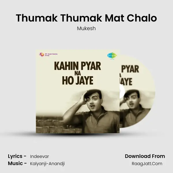 Thumak Thumak Mat Chalo MP3 Song by Mukesh Cover