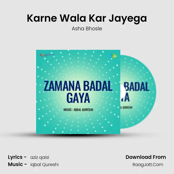 Karne Wala Kar Jayega MP3 Song by Asha Bhosle Cover