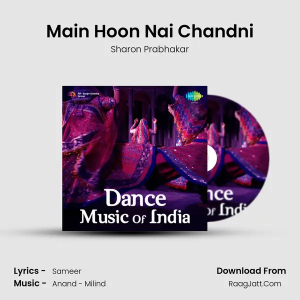 Main Hoon Nai Chandni MP3 Song by Sharon Prabhakar Cover