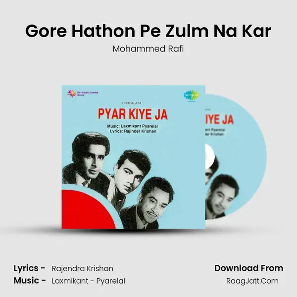 Gore Hathon Pe Zulm Na Kar MP3 Song by Mohammed Rafi Cover
