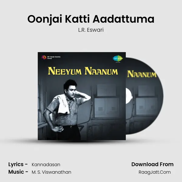 Oonjai Katti Aadattuma MP3 Song by L.R. Eswari Cover