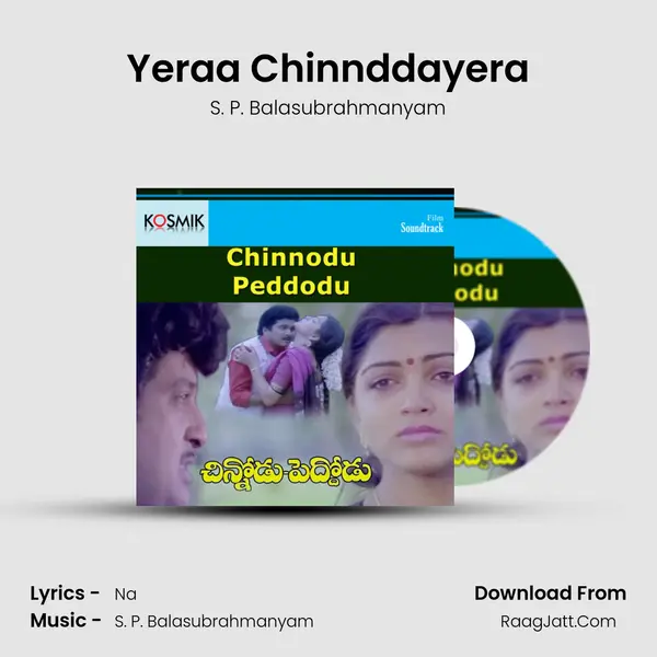 Yeraa Chinnddayera MP3 Song by S. P. Balasubrahmanyam Cover