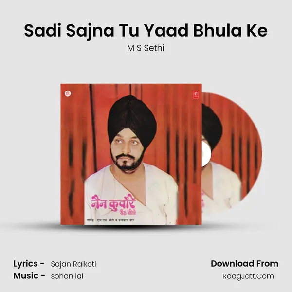 Sadi Sajna Tu Yaad Bhula Ke MP3 Song by M S Sethi Cover