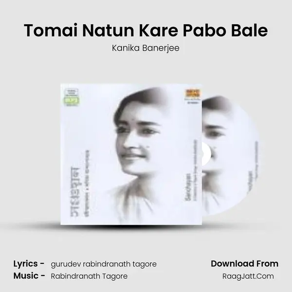 Tomai Natun Kare Pabo Bale MP3 Song by Kanika Banerjee Cover
