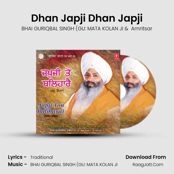 Dhan Japji Dhan Japji MP3 Song by BHAI GURIQBAL SINGH (GU: MATA KOLAN JI Cover