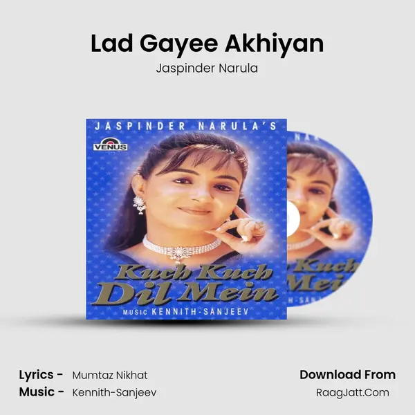 Lad Gayee Akhiyan MP3 Song by Jaspinder Narula Cover