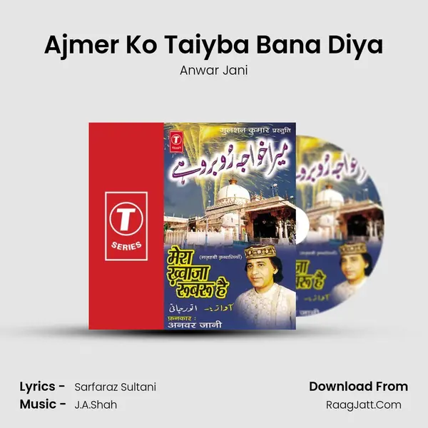 Ajmer Ko Taiyba Bana Diya MP3 Song by Anwar Jani Cover