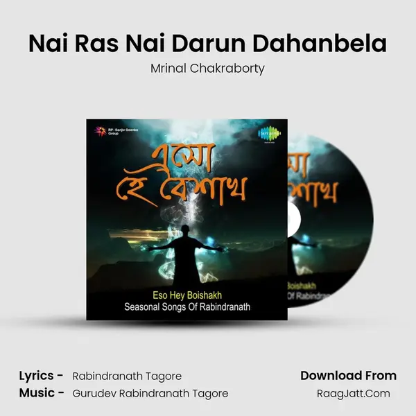 Nai Ras Nai Darun Dahanbela MP3 Song by Mrinal Chakraborty Cover