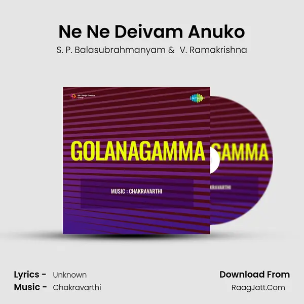 Ne Ne Deivam Anuko MP3 Song by S. P. Balasubrahmanyam Cover