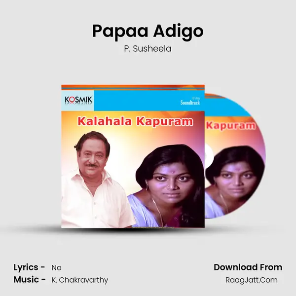 Papaa Adigo MP3 Song by P. Susheela Cover