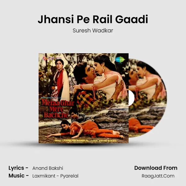Jhansi Pe Rail Gaadi MP3 Song by Suresh Wadkar Cover