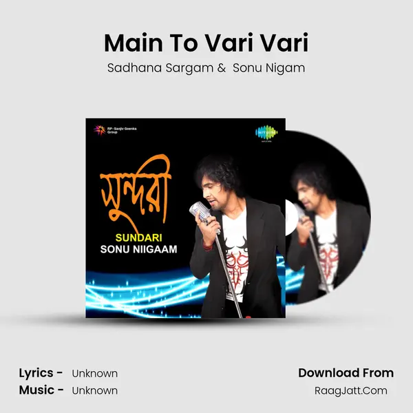 Main To Vari Vari MP3 Song by Sadhana Sargam Cover