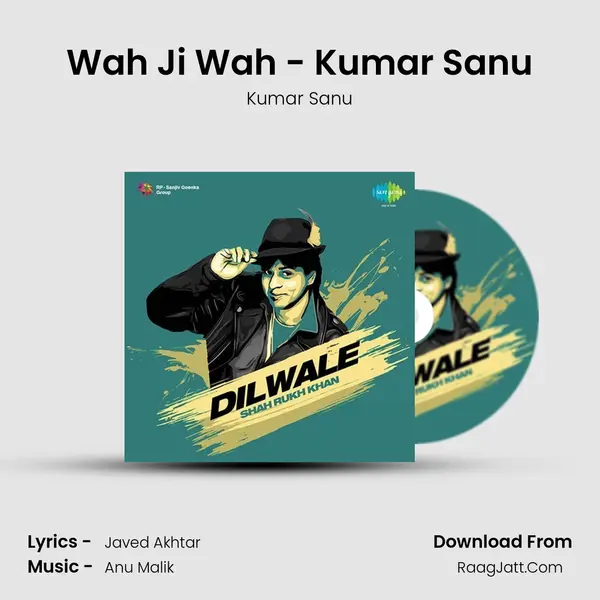 Wah Ji Wah - Kumar Sanu MP3 Song by Kumar Sanu Cover