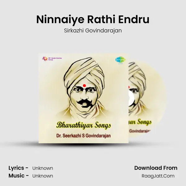 Ninnaiye Rathi Endru MP3 Song by Sirkazhi Govindarajan Cover