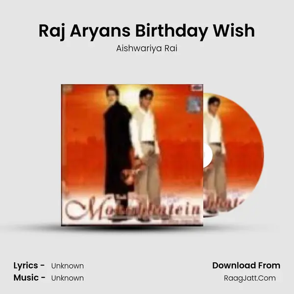 Raj Aryans Birthday Wish MP3 Song by Aishwariya Rai Cover