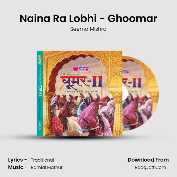 Naina Ra Lobhi - Ghoomar MP3 Song by Seema Mishra Cover