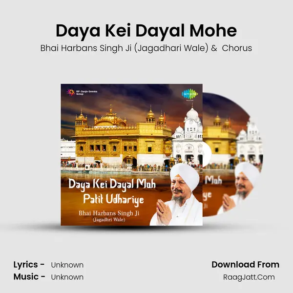 Daya Kei Dayal Mohe MP3 Song by Bhai Harbans Singh Ji (Jagadhari Wale) Cover