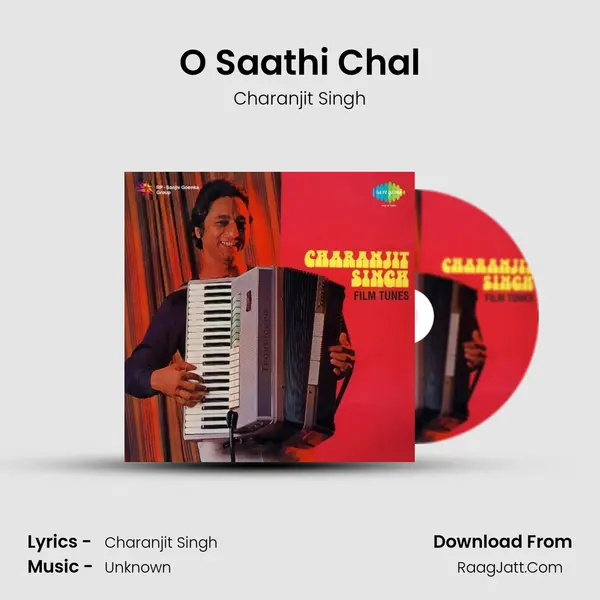 O Saathi Chal MP3 Song by Charanjit Singh Cover