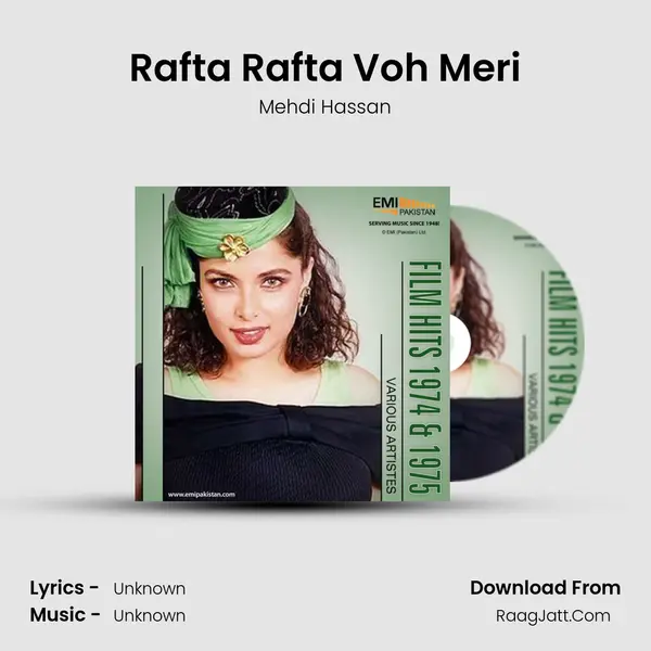 Rafta Rafta Voh Meri MP3 Song by Mehdi Hassan Cover