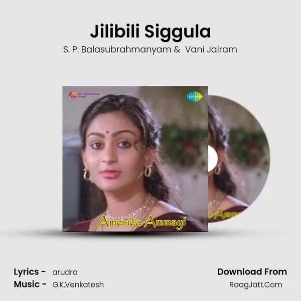 Jilibili Siggula MP3 Song by S. P. Balasubrahmanyam Cover