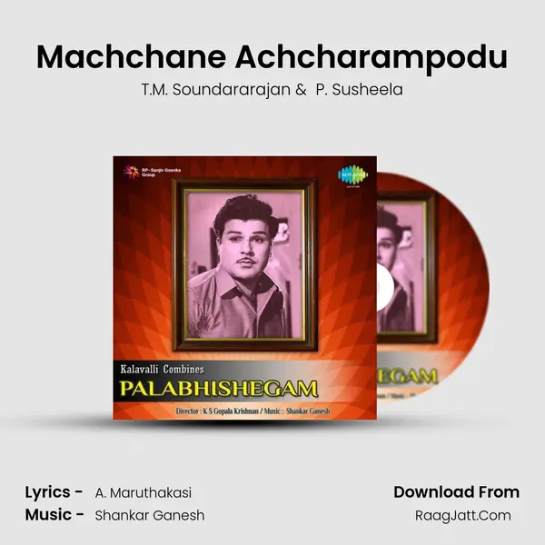 Machchane Achcharampodu MP3 Song by T.M. Soundararajan Cover