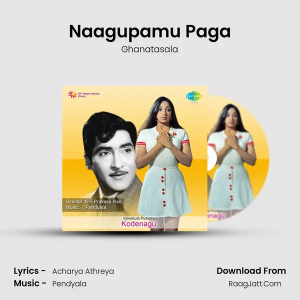 Naagupamu Paga MP3 Song by Ghanatasala Cover