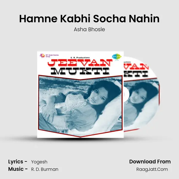Hamne Kabhi Socha Nahin MP3 Song by Asha Bhosle Cover
