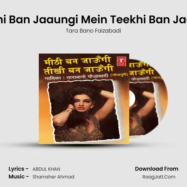 Meethi Ban Jaaungi Mein Teekhi Ban Jaaungi MP3 Song by Tara Bano Faizabadi Cover