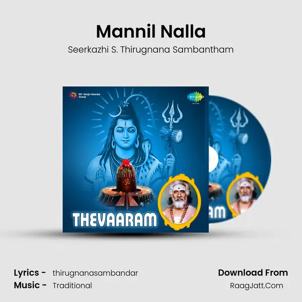 Mannil Nalla MP3 Song by Seerkazhi S. Thirugnana Sambantham Cover