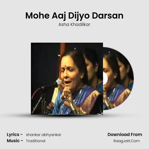Mohe Aaj Dijyo Darsan MP3 Song by Asha Khadilkar Cover
