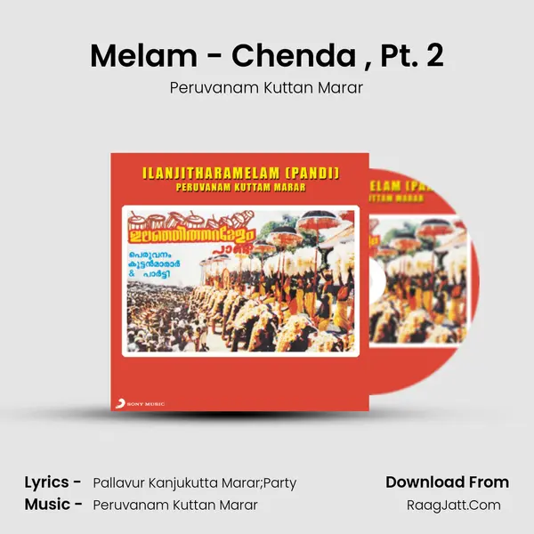 Melam - Chenda (Pandi), Pt. 2 MP3 Song by Peruvanam Kuttan Marar Cover